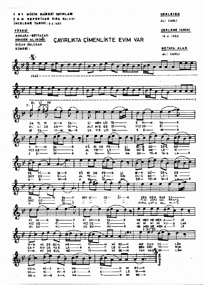 ÇAYIRLIKTA ÇİMENLİKTE EVİM VAR - I