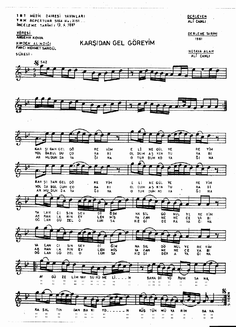 KARŞIDAN GEL GÖREYİM