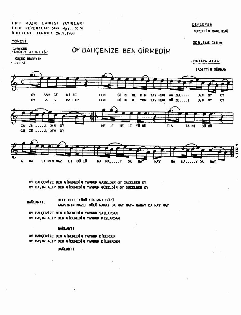 OY BAHÇENİZE BEN GİREMEDİM GAZELDEN