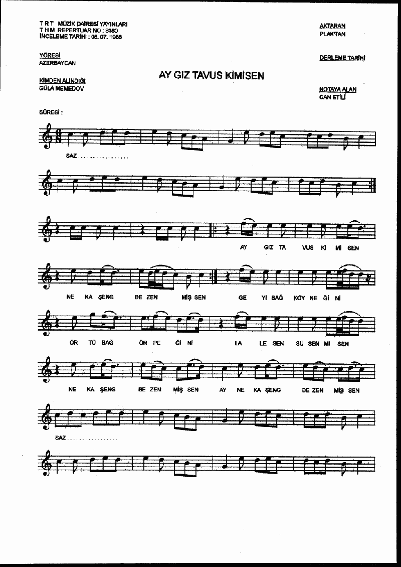 AY GIZ TAVUS KİMİSEN