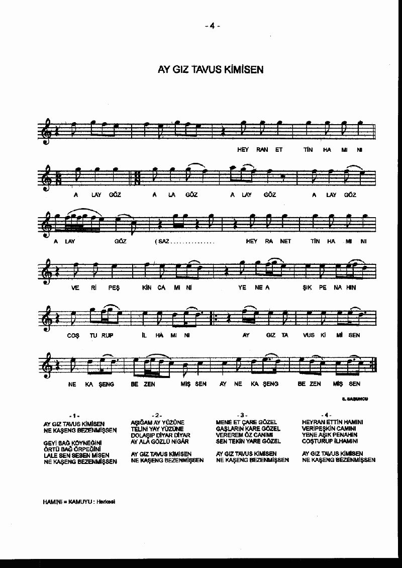 AY GIZ TAVUS KİMİSEN