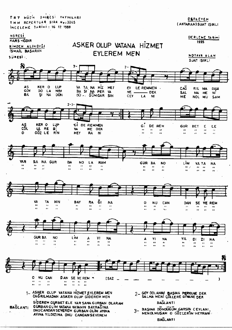 ASKER OLUP VATANA HİZMET EYLEREM MEN