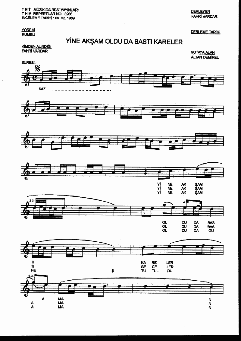 YİNE AKŞAM OLDU DA BASTI KARELER