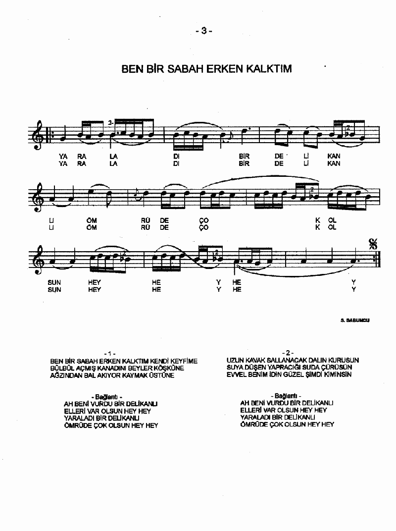 BEN BİR SABAH ERKEN KALKTIM