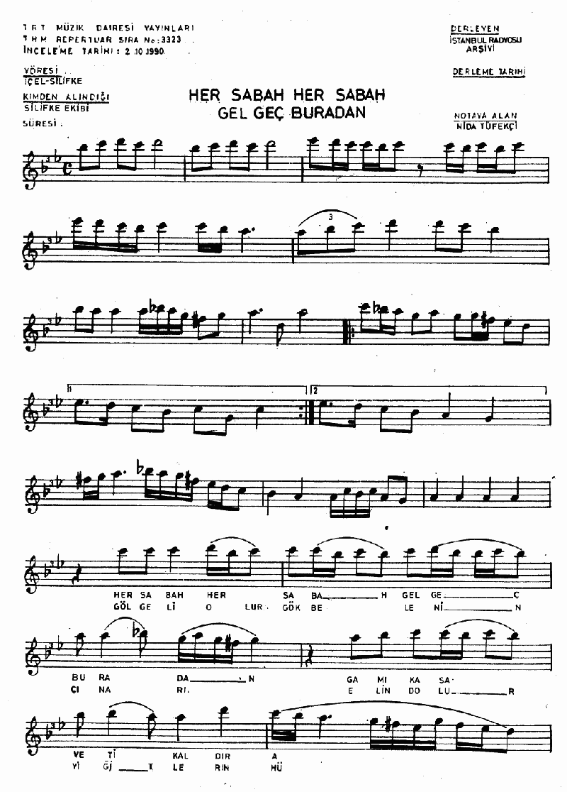 HER SABAH HER SABAH GEL GEÇ BURADAN