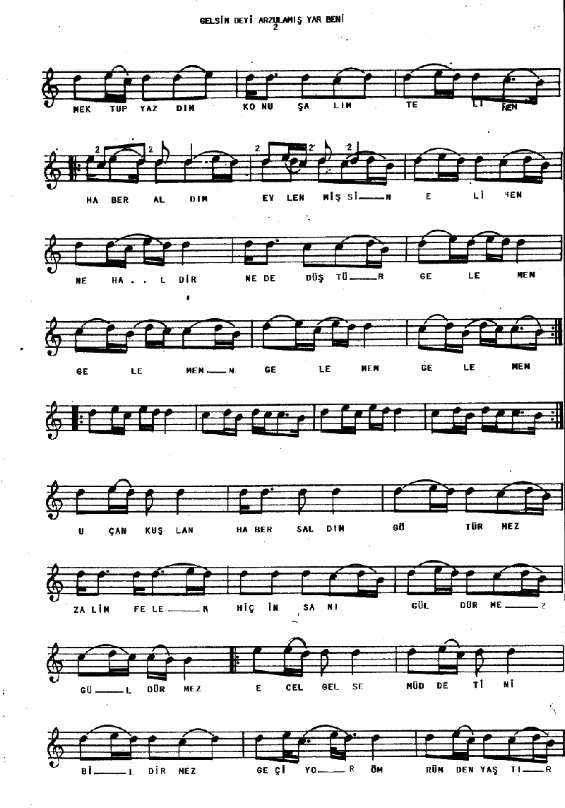 GELSİN DEYİ ARZULAMIŞ YAR BENİ