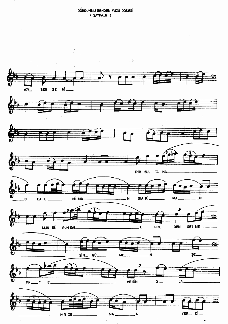 DÖNDÜN MÜ BENDEN YÜZÜ DÖNESİ