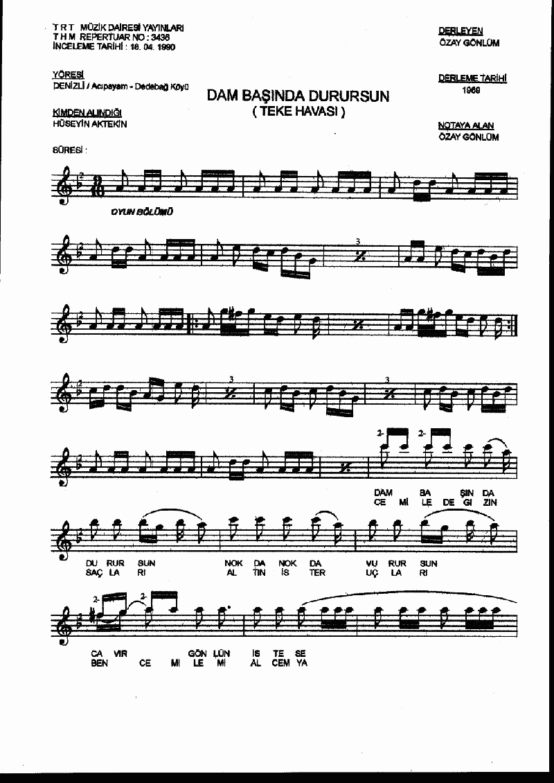 DAM BAŞINDA DURURSUN