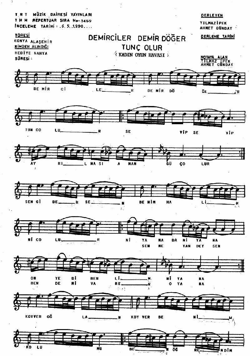 DEMİRCİLER DEMİR DÖĞER TUNÇ OLUR - I