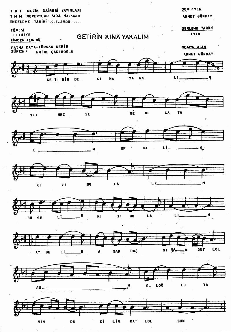 GETİRİN KINA YAKALIM