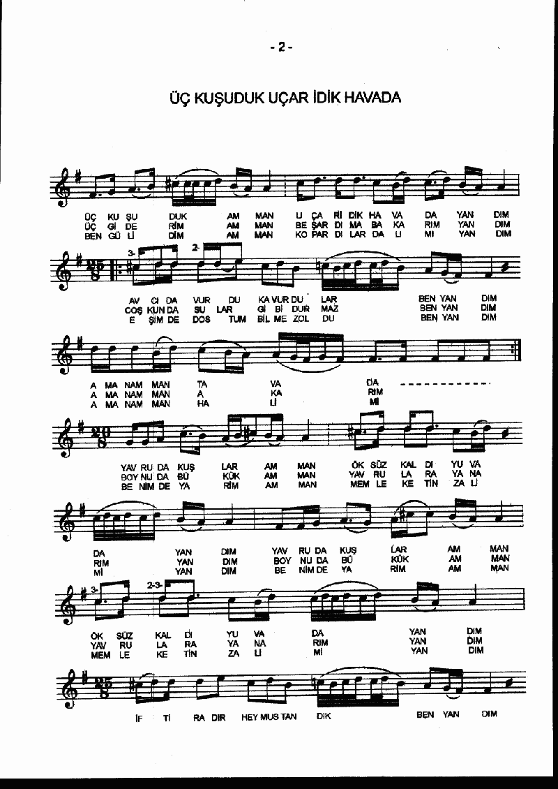 ÜÇ KUŞ İDİK UÇAR İDİK HAVADA - II