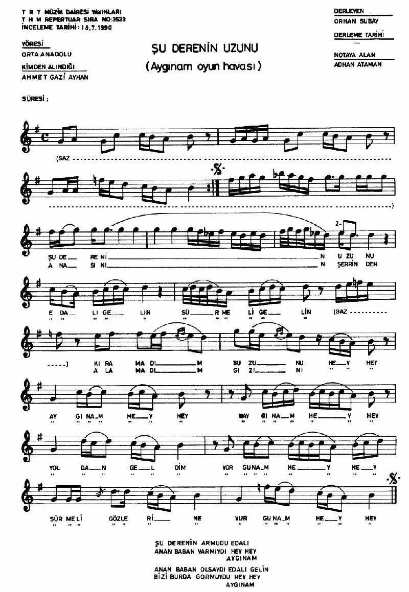 ŞU DERENİN UZUNU (Aygınam Oyun Hv.)