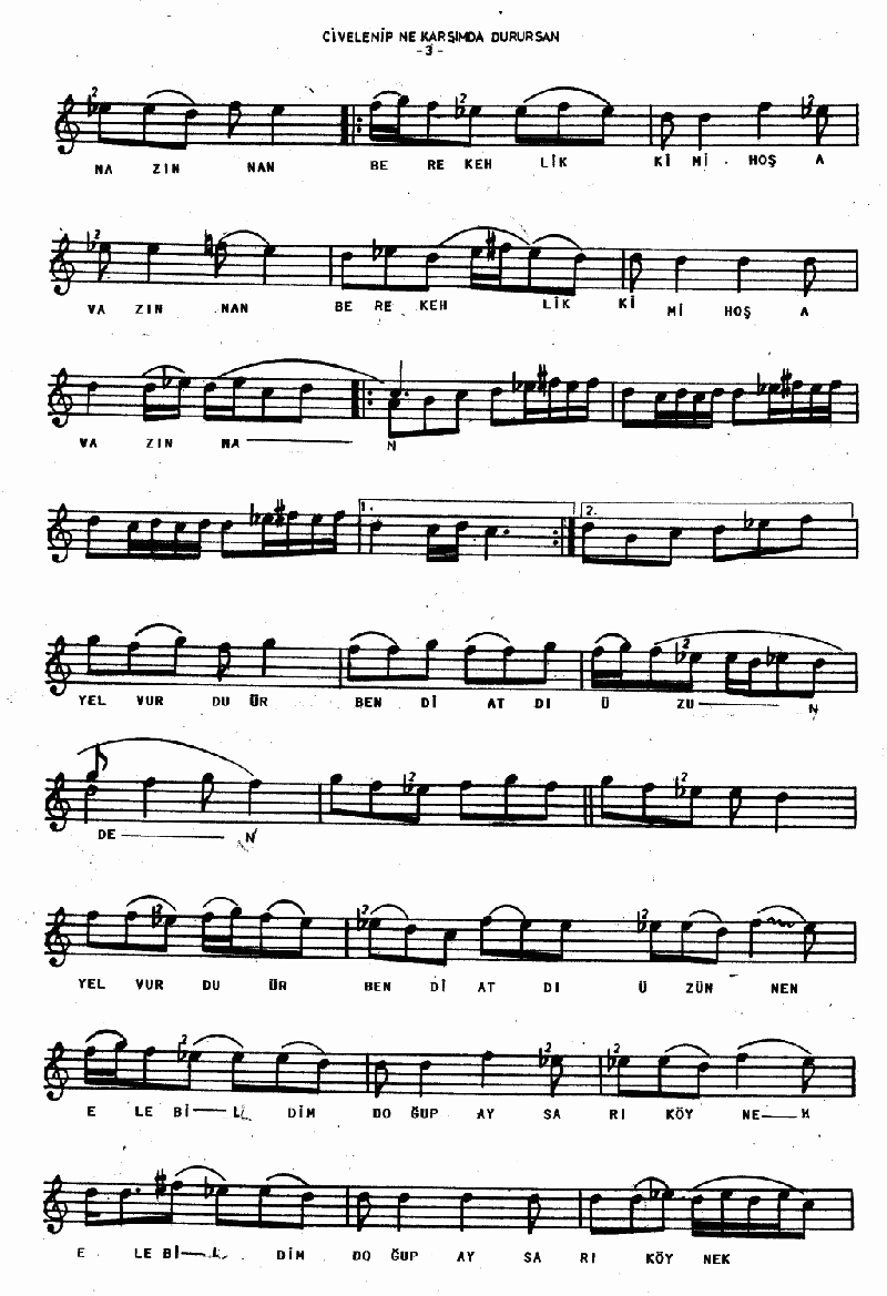 CİLVELENİP NE GARŞIMDA DURURSUN