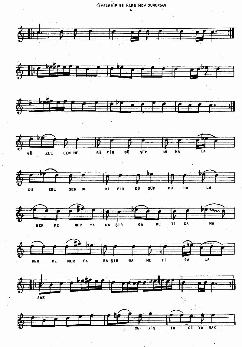 CİLVELENİP NE GARŞIMDA DURURSUN