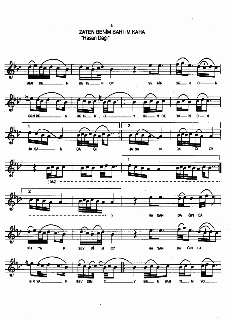 ZATEN BENİM BAHTIM KARA