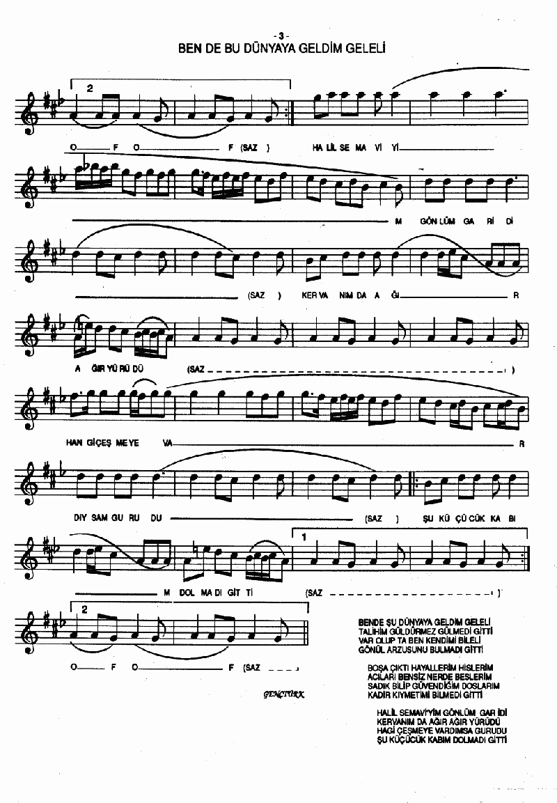 BEN DE BU DÜNYAYA GELDİM GELELİ