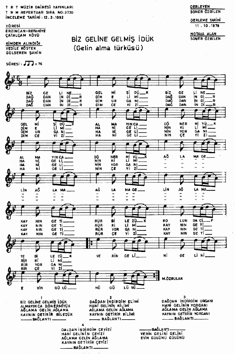 BİZ GELİNE GELMİŞ İDÜK