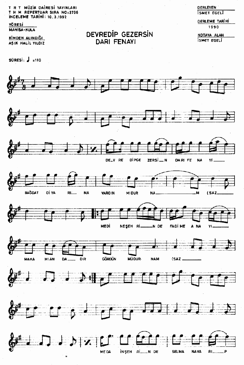 DEVREDİP GEZERSİN DAR-I FENAYI