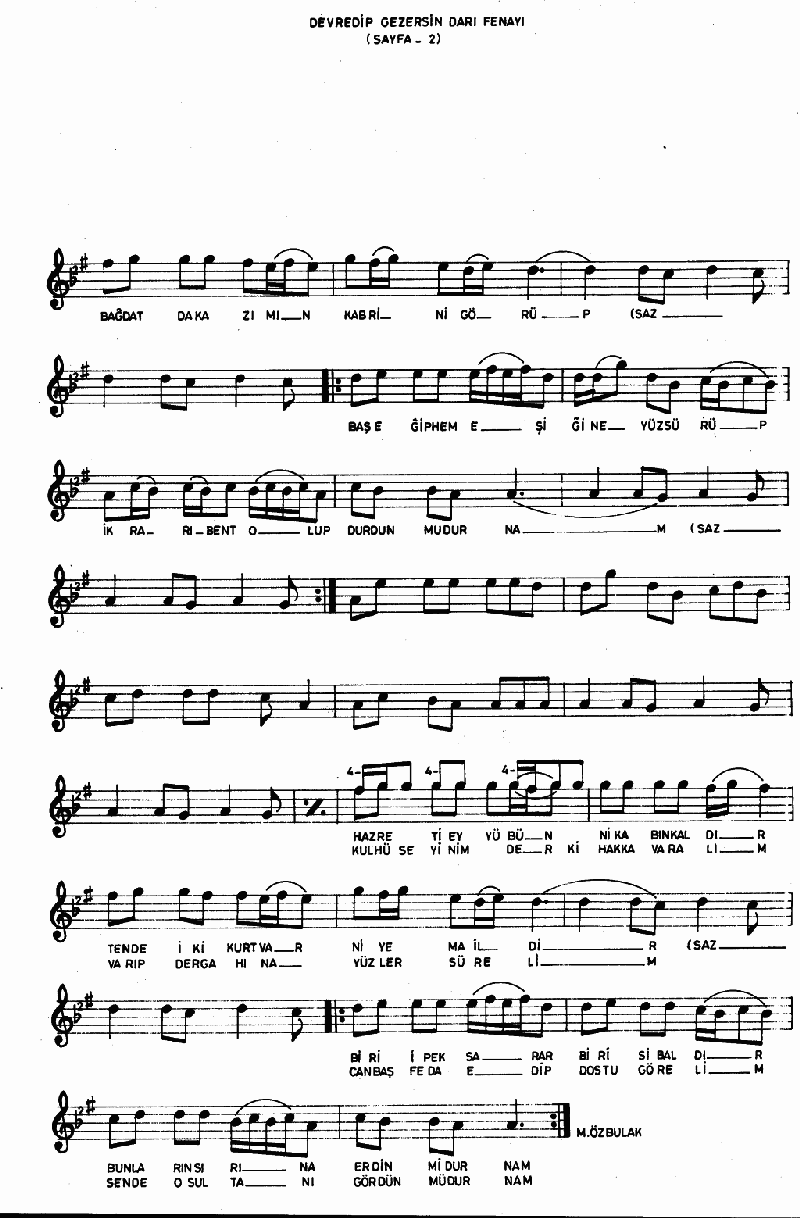 DEVREDİP GEZERSİN DAR-I FENAYI