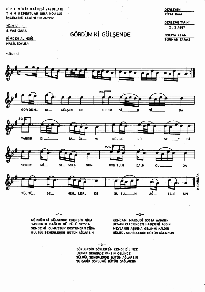 GÖRDÜM Kİ GÜLŞENDE  EDERSİN NİDA