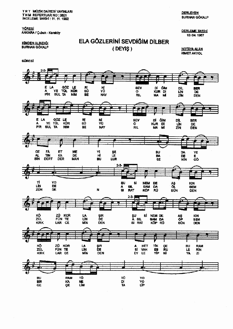 ELA GÖZLERİNİ SEVDİĞİM DİLBER - II