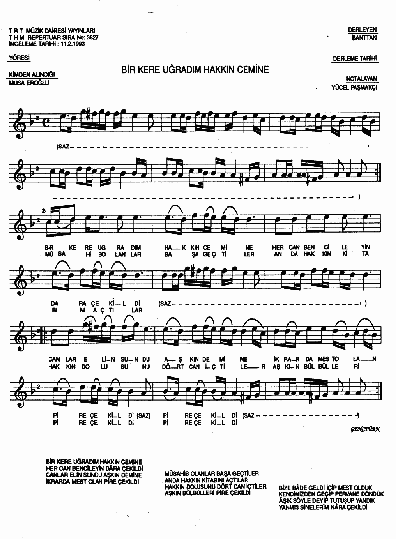 BİR KERE UĞRADIM HAKKIN CEMİNE