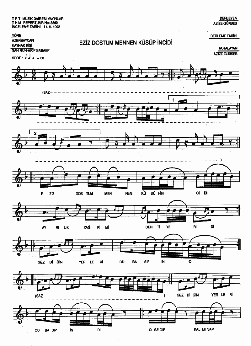 EZİZ DOSTUM MENNEN KÜSÜP İNCİDİ