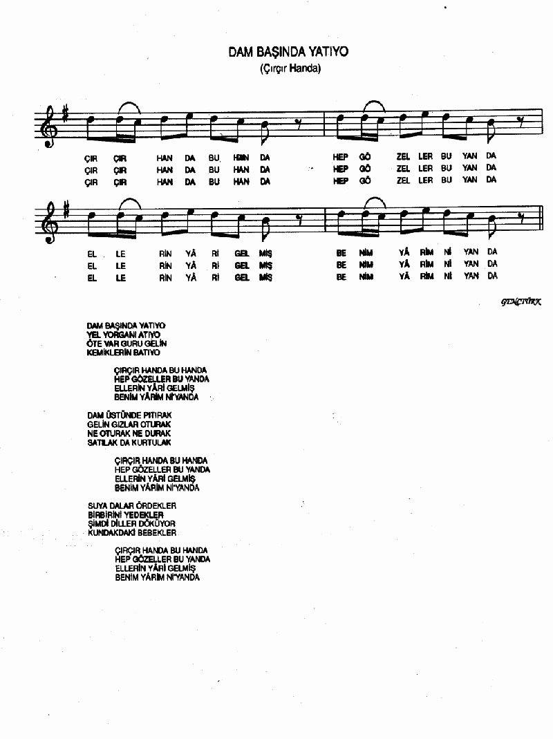 DAM BAŞINDA YATIYO (Çırçır Handa)