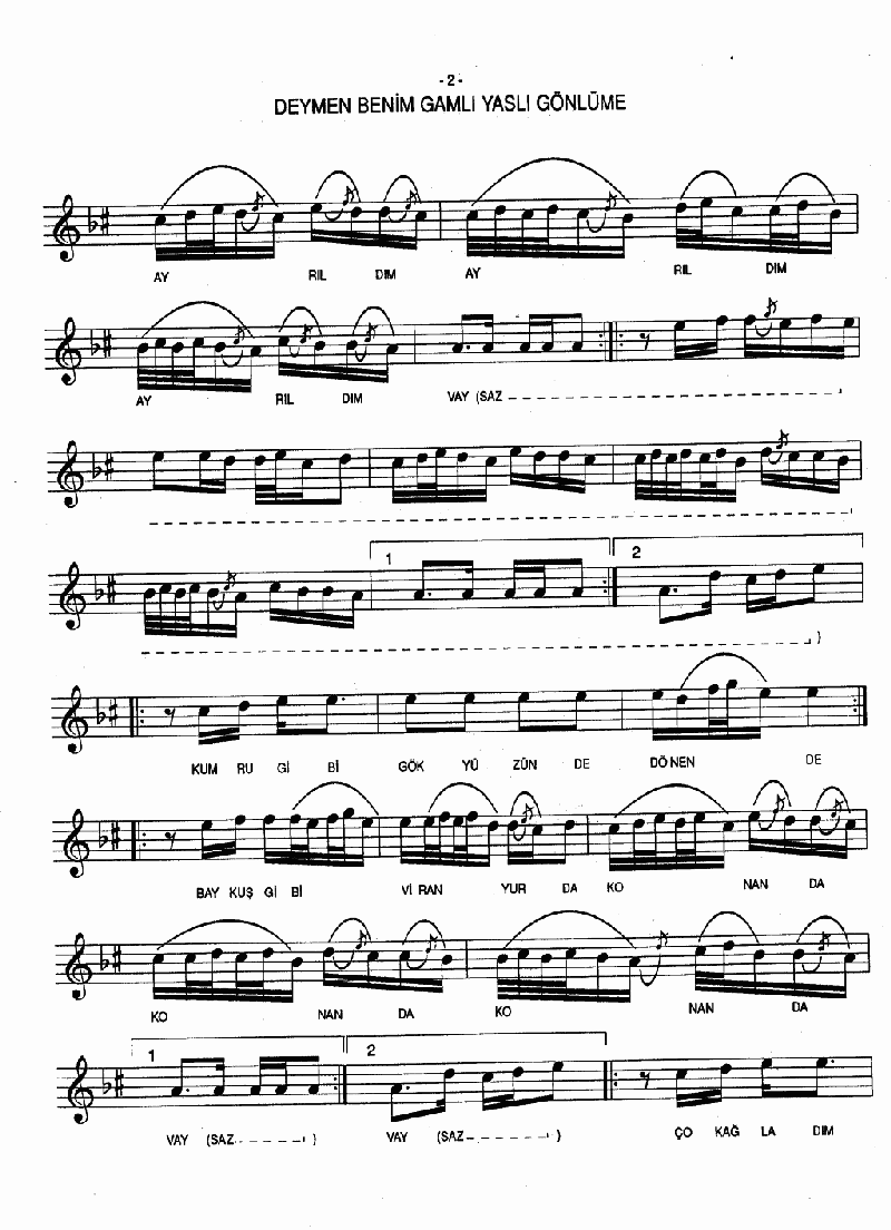 DEYMEN BENİM GAMLI YASLI GÖNLÜME