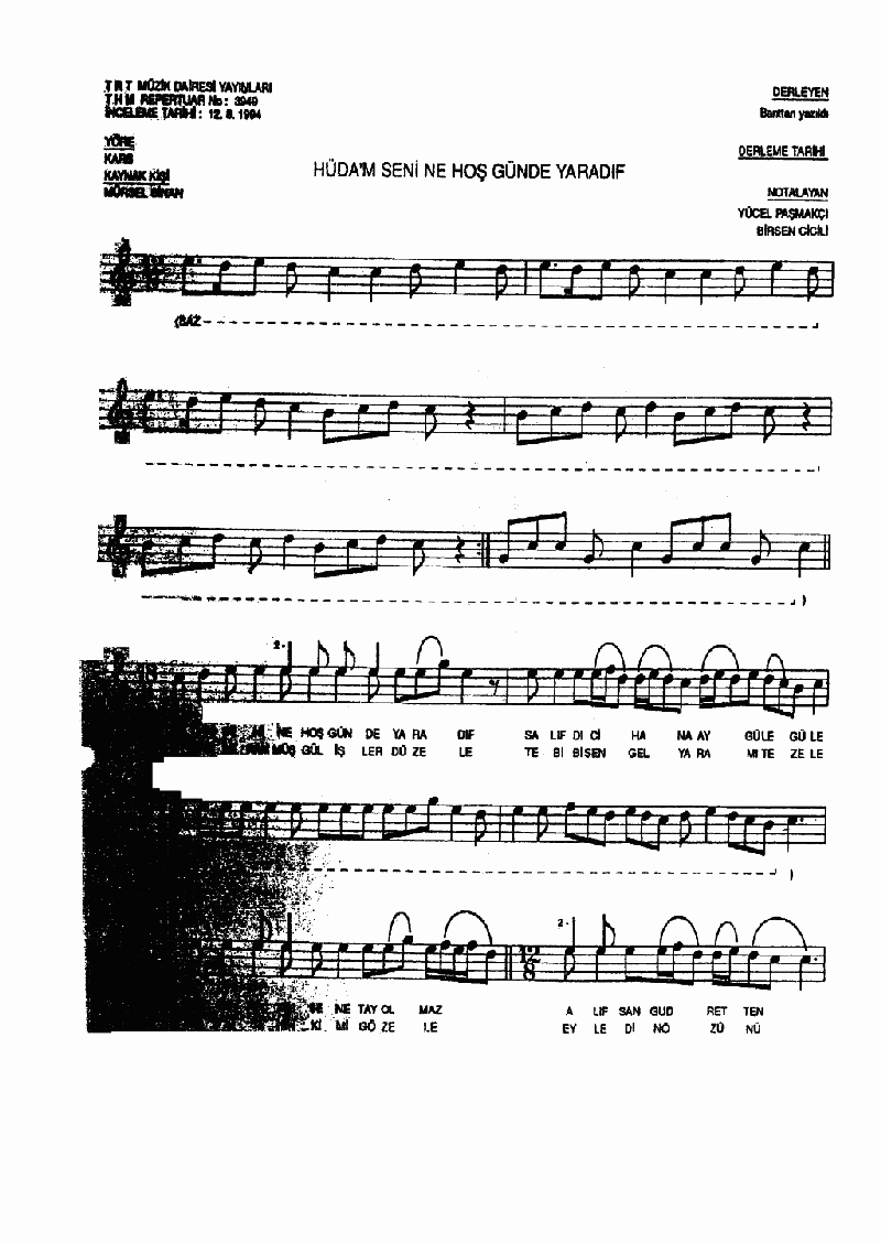 HÜDAM SENİ NE HOŞ GÜNDE YARADIF