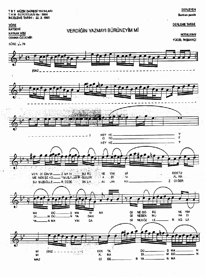 VERDİĞİN YAZMAYI BÜRÜNEYİM Mİ