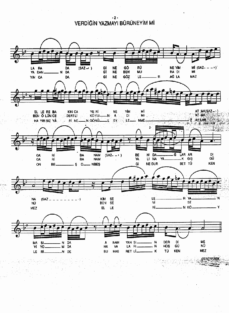 VERDİĞİN YAZMAYI BÜRÜNEYİM Mİ