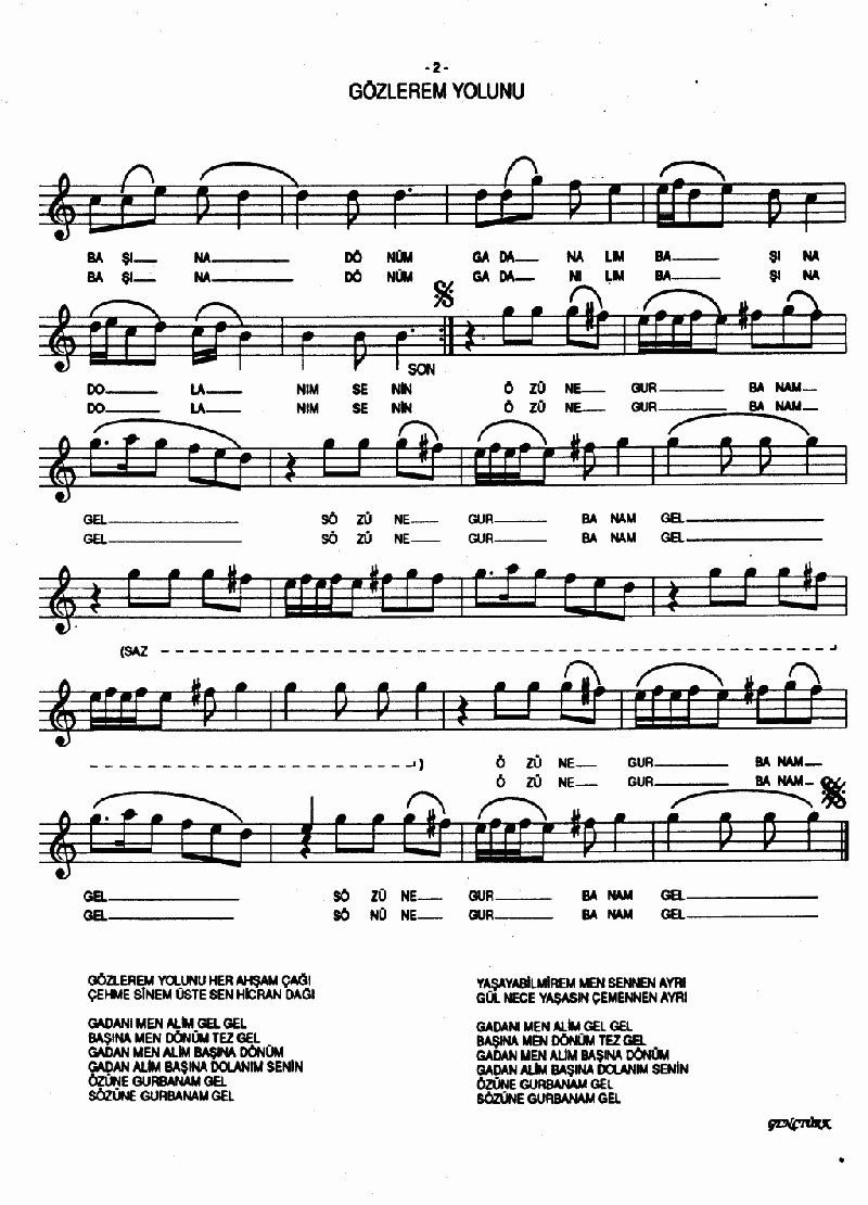 GÖZLEREM YOLUNU HER AKŞAM ÇAĞI