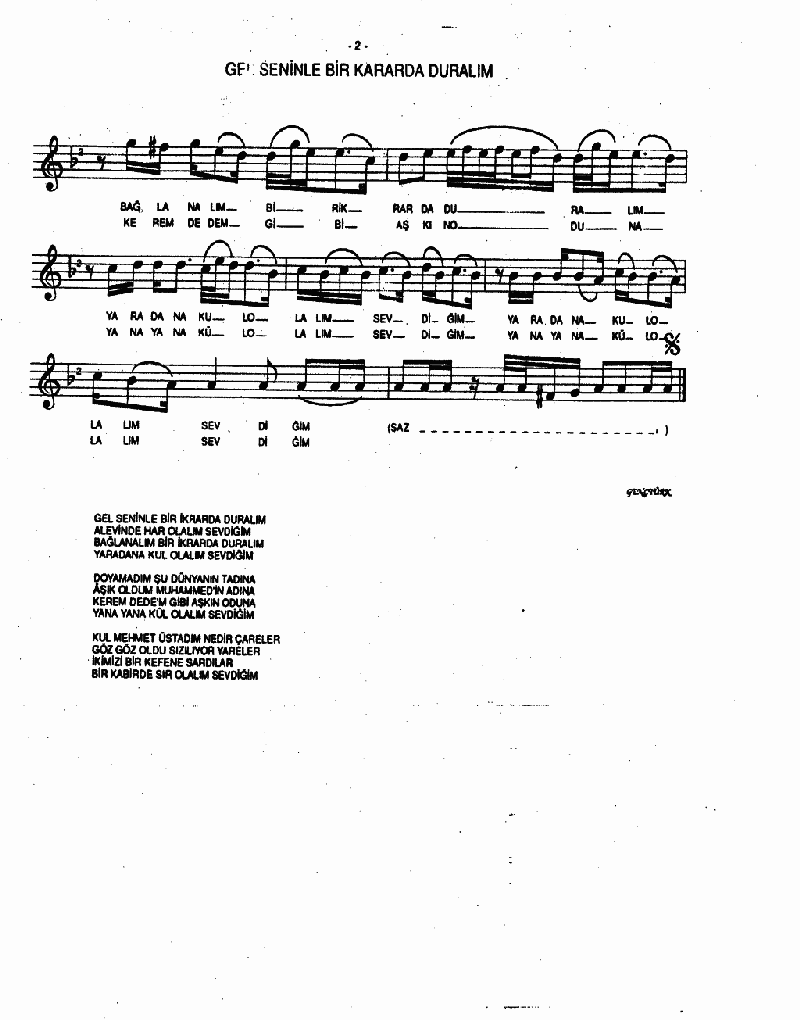 GEL SENİNLE BİR KARARDA DURALIM