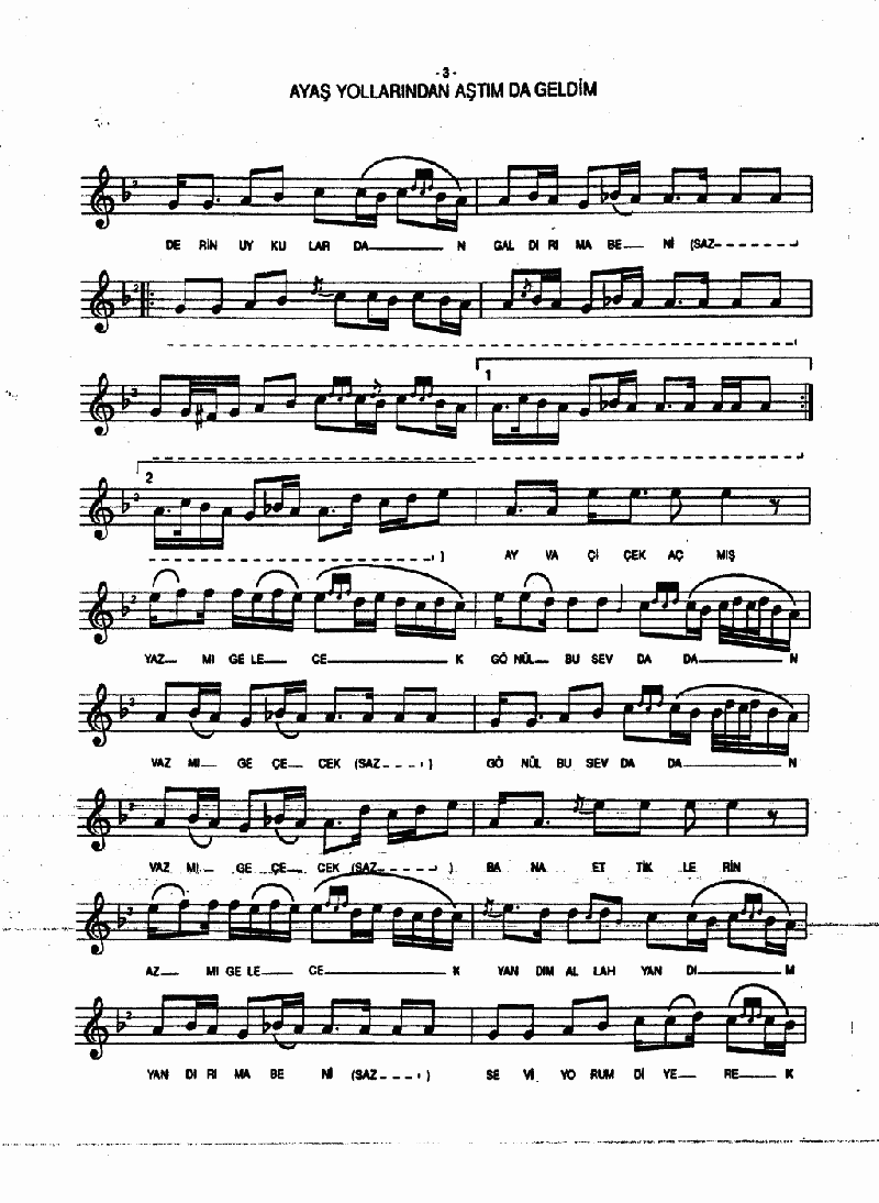 AYAŞ YOLLARINDANDAN AŞTIM DA GELDİM