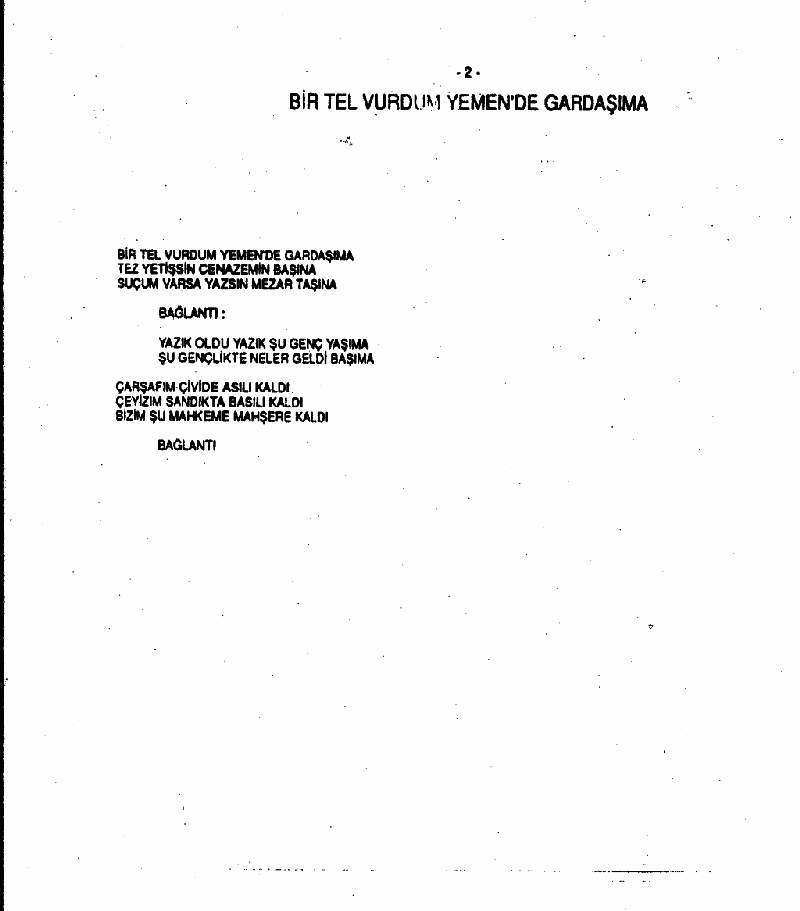 BİR TEL VURDUM YEMENDE GARDAŞIMA