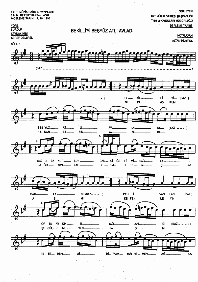 BEKİLLİ'Yİ BEŞYÜZ ATLI AVLADI