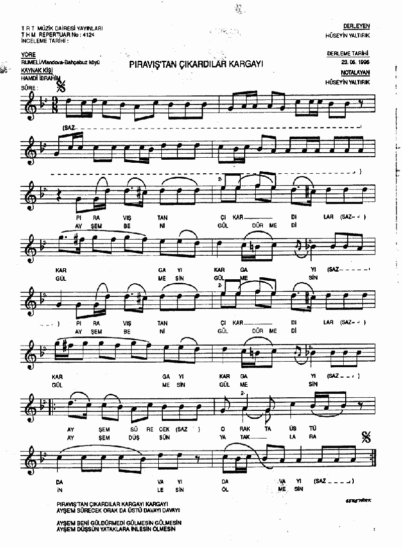 PIRAVIŞ'TAN ÇIKARDILAR KARGAYI