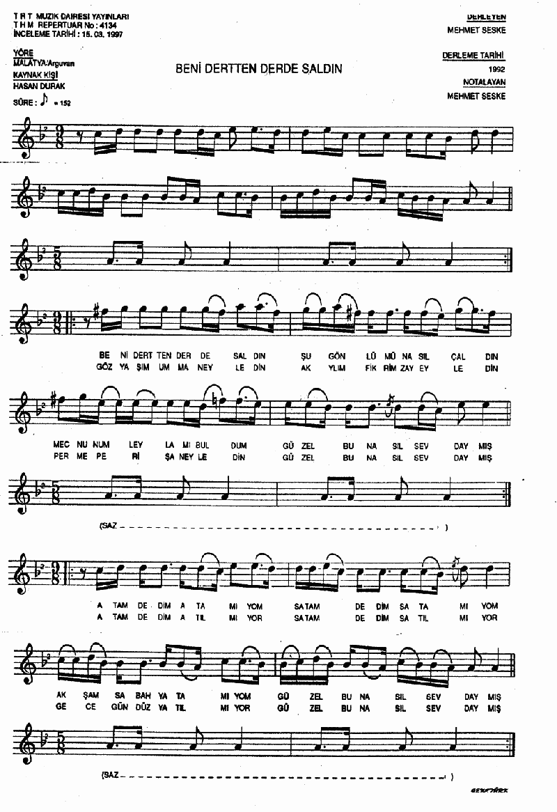 BENİ DERTTEN DERDE SALDIN