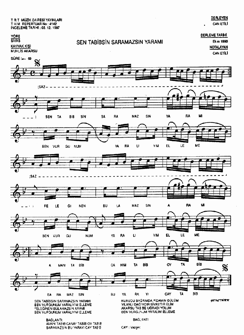 SEN TABİBSİN SARAMAZSIN YARAMI