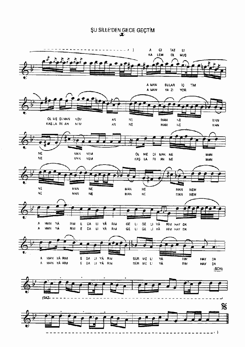 ŞU SİLLE' DEN GECE GEÇTİM