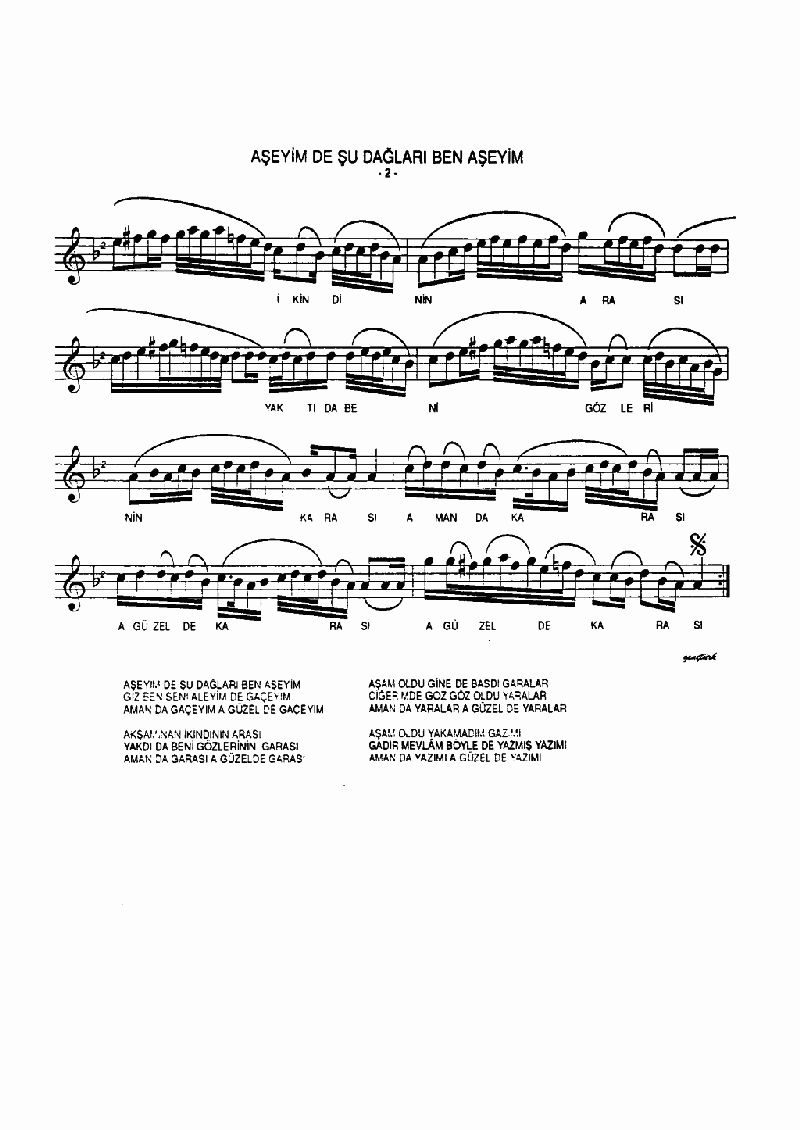 AŞEYİM DE ŞU DAĞLARI BEN AŞEYİM