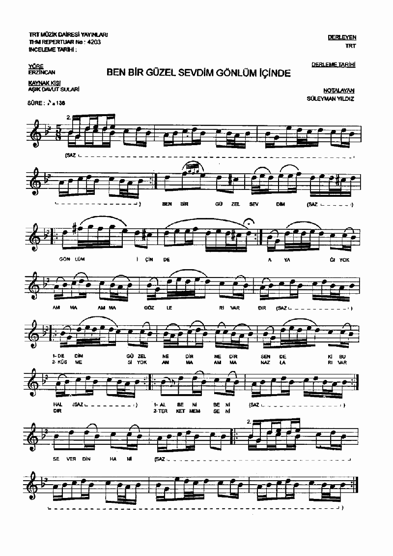 BEN BİR GÜZEL SEVDİM GÖNLÜM İÇİNDE