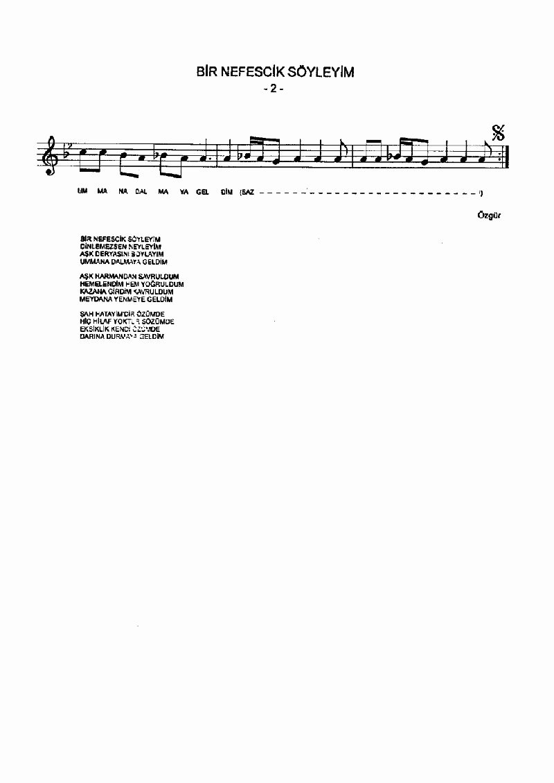 BİR NEFESCİK SÖYLEYİM