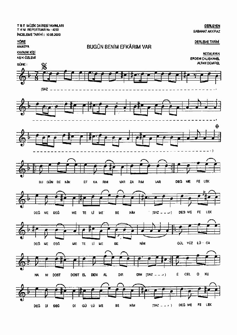 BUGÜN BENİM EFKARIM VAR ZARIM VAR