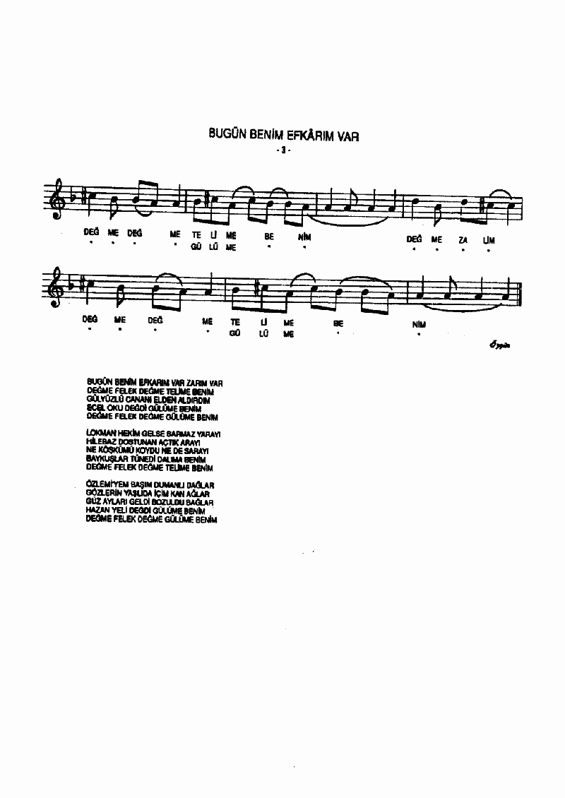 BUGÜN BENİM EFKARIM VAR ZARIM VAR