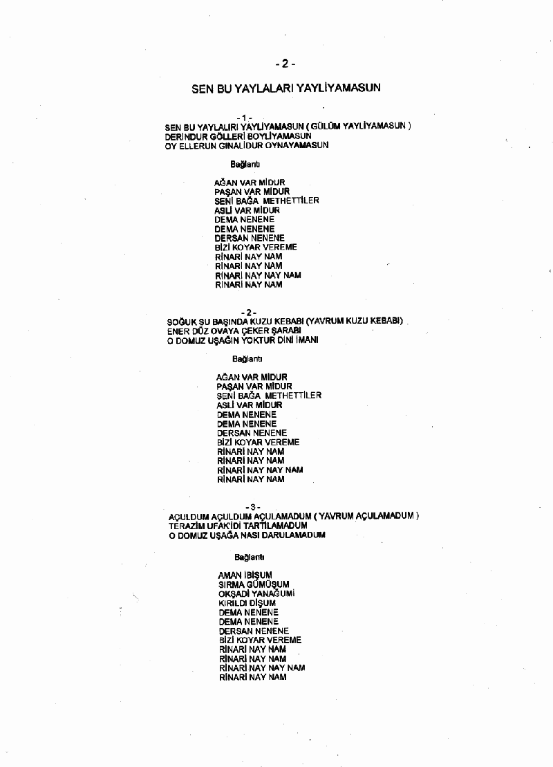 SEN BU YAYLALARI YAYLIYAMAZSUN