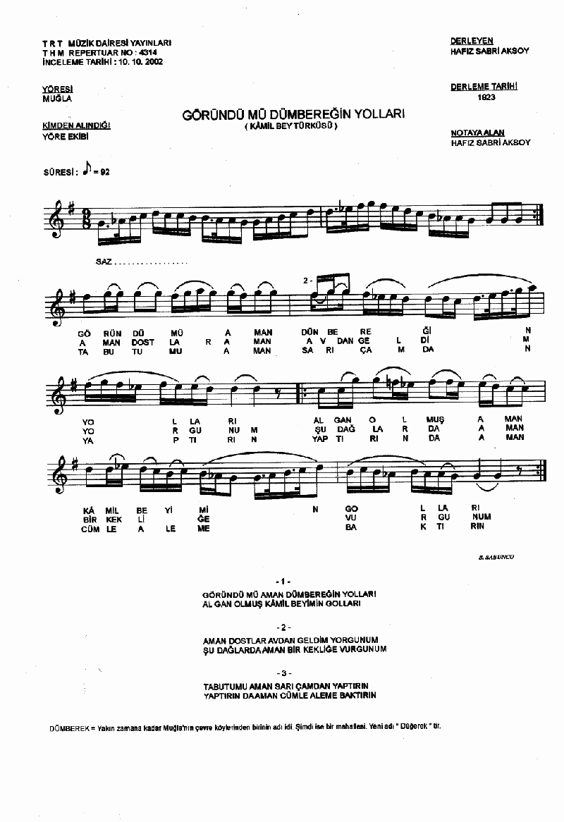 GÖRÜNDÜ MÜ DÜNBEREĞİN YOLLARI