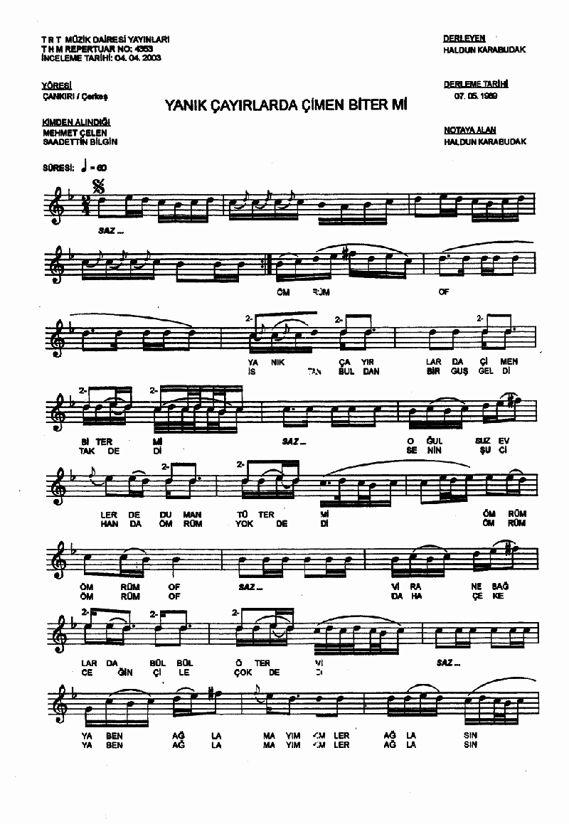 YANIK ÇAYIRLARDA ÇİMEN BİTER Mİ