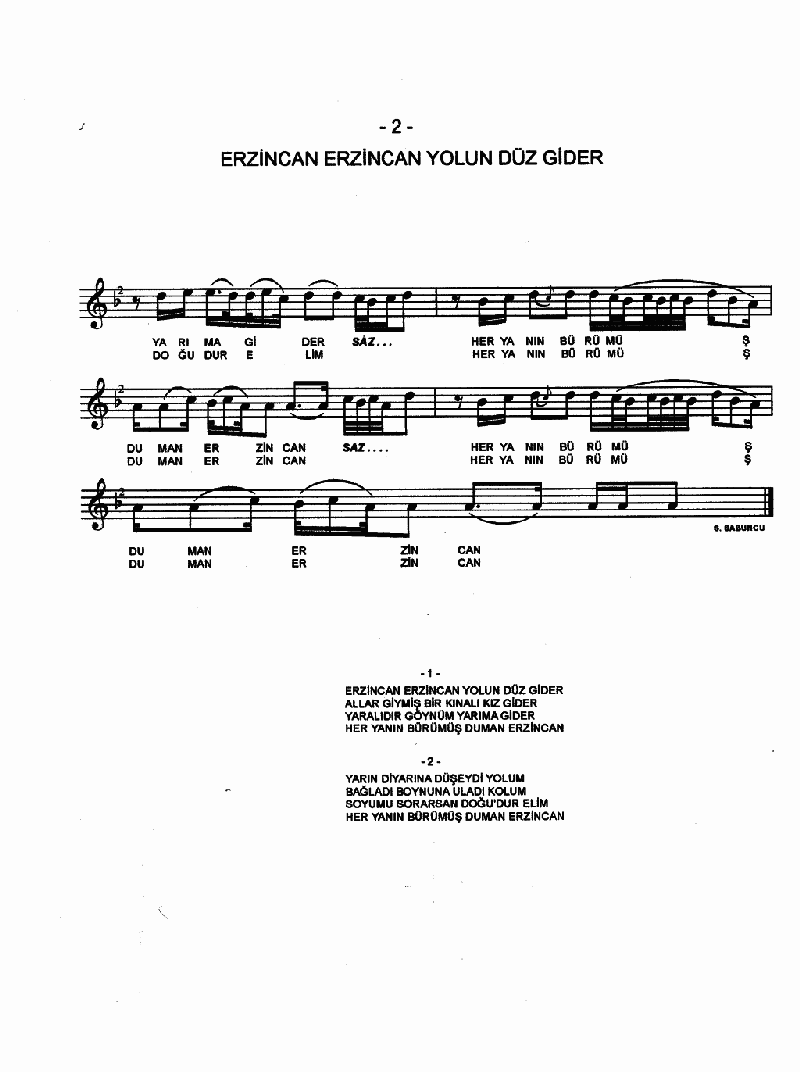 ERZİNCAN ERZİNCAN YOLUN DÜZ GİDER